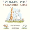 Zullen we vriendjes zijn? | 9789044756777