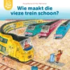 Wie maakt die vieze trein schoon? | 9789461319937