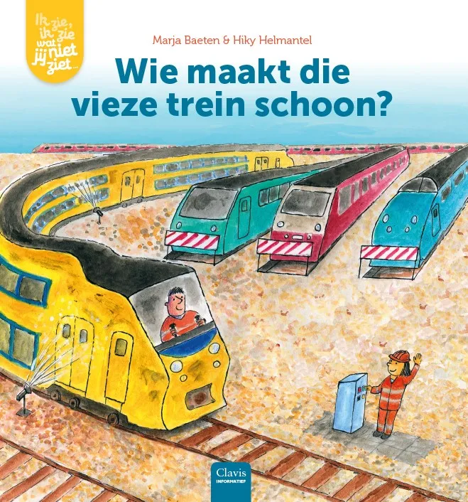 Wie maakt die vieze trein schoon? | 9789044839081 Wie maakt die vieze trein schoon?