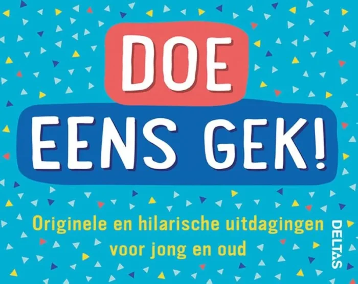 Doe eens gek!