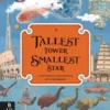 Tallest Tower, Smallest Star - A Pictorial Compendium of Comparisons | 9781783707966