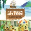 Het begon met peper | 9789463418485 Het begon met peper | 9789463418485