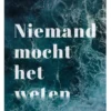 Niemand mocht het weten | 9789044853179