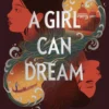 A Girl Can Dream | 9780241643440