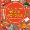 De atlas van wereldwonderen | 9789047630135