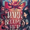 The Dark Becomes Her - International edition | 9781368113960 The Dark Becomes Her - International edition | 9781368113960