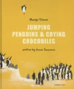 Jumping Penguins & Crying Crocodiles | 9781605379609 Jumping Penguins & Crying Crocodiles | 9781605379609
