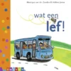 Wat een lef! | 9789048736393 Wat een lef! | 9789048736393