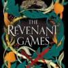 The Revenant Games | 9781398535732 The Revenant Games | 9781398535732