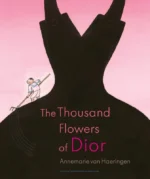The thousand flowers of Dior | 9789025888039 The thousand flowers of Dior | 9789025888039