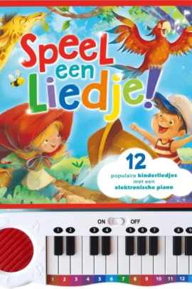 Speel een liedje! Pianoboek - 12 populaire kinderliedjes met een elektronische piano