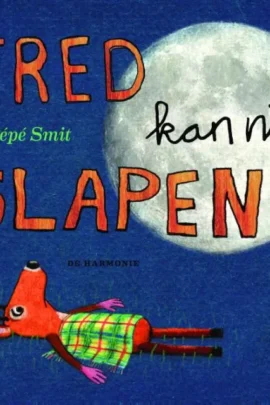 Fred kan niet slapen