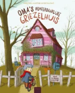 Oma's wonderbaarlijke griezelhuis | 9789044847901