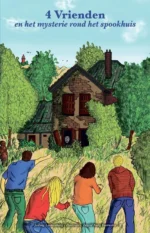 4 Vrienden en het mysterie rond het spookhuis | 9789490624156