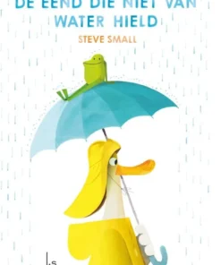 De eend die niet van water hield