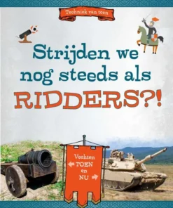 Strijden we nog steeds als ridders?!