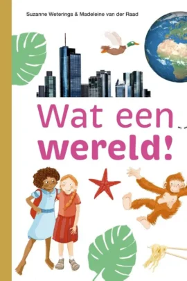 Wat een wereld!