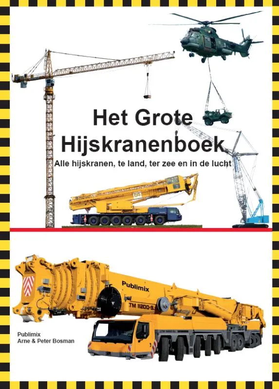 Het grote hijskranenboek | 9789074312134 Het grote hijskranenboek