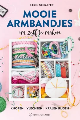 Mooie armbandjes om zelf te maken