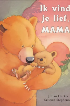 Ik vind je lief, mama