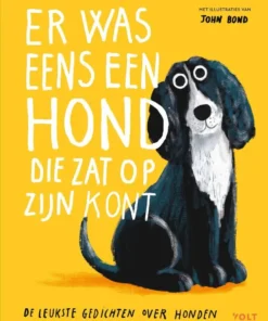 Er was eens een hond die zat op z’n kont