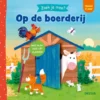Zoek je mee? Op de boerderij vanaf 2 jaar - Een schattig boekje op rijm voor de allerkleinsten! | 9789044770285