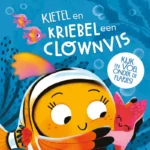 Kietel en kriebel een clownvis | 9789463544382 Kietel en kriebel een clownvis | 9789463544382