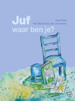 Juf, waar ben je? | 9789493275775