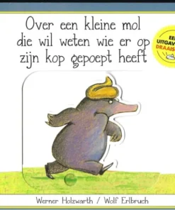 Over een kleine mol die wil weten wie er op zijn kop gepoept heeft