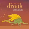 Broerke Draak | 9789090275727 Broerke Draak | 9789090275727