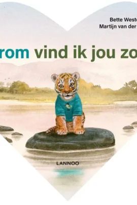 Daarom vind ik jou zo lief