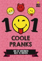 101 Coole pranks om je vrienden beet te nemen | 9789464291421