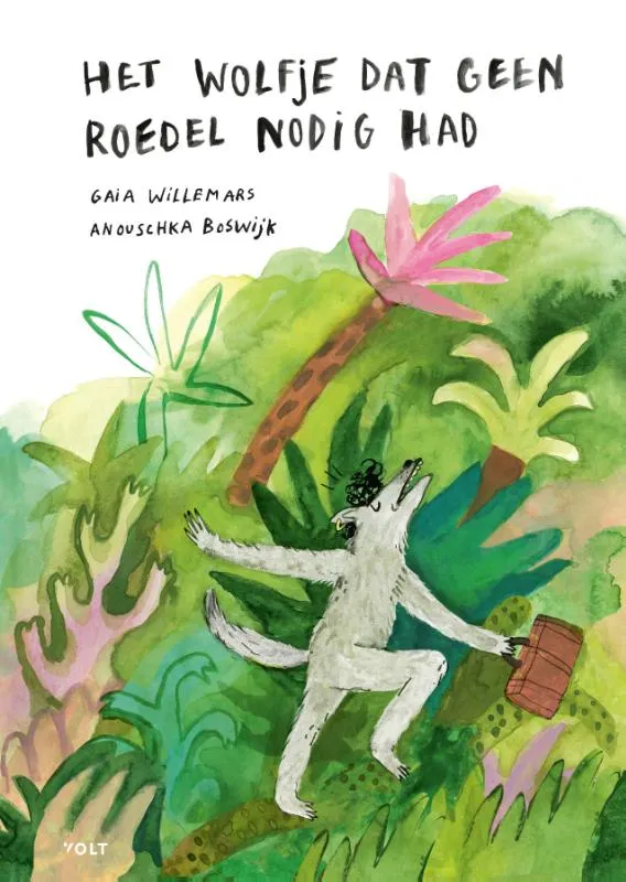 Het wolfje dat geen roedel nodig had | 9789021469799 Het wolfje dat geen roedel nodig had