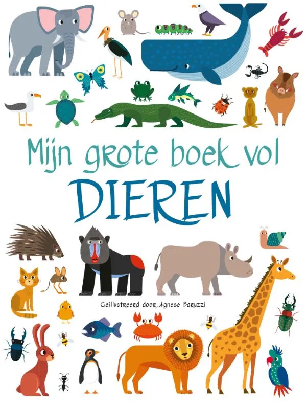 Mijn grote boek vol dieren | 9789036644952 Mijn grote boek vol dieren