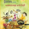 Onze RI-RA-RARE zomer. Brom en de waanzinnige wedstrijd | 9789053008423