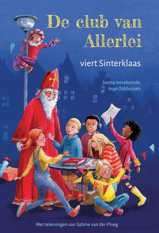 De club van Allerlei viert Sinterklaas | 9789493337152 De club van Allerlei viert Sinterklaas