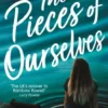 The Pieces of Ourselves | 9781474942386