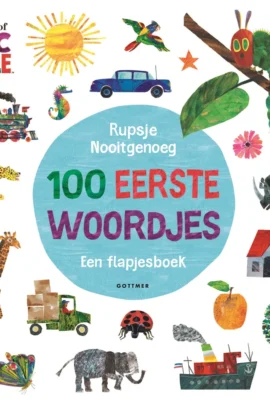 Rupsje Nooitgenoeg 100 eerste woordjes