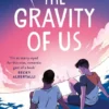 The Gravity of Us | 9781444964646 The Gravity of Us | 9781444964646