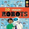 Zoveel vragen over robots | 9789464392500