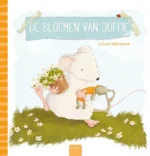 De bloemen van Juffie | 9789044845327 De bloemen van Juffie | 9789044845327