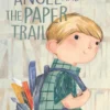 Angel and the Paper Trail | 9781605377346 Angel and the Paper Trail | 9781605377346