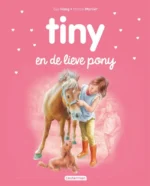 Tiny en de lieve pony | 9789030372981 Tiny en de lieve pony | 9789030372981
