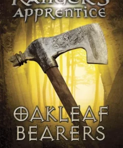 Oakleaf Bearers (Ranger's Apprentice Book 4)