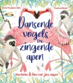 Dansende vogels en zingende apen | 9789044848106 Dansende vogels en zingende apen | 9789044848106