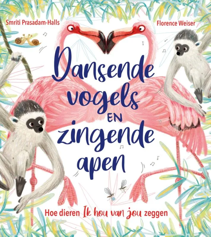 Dansende vogels en zingende apen | 9789047713081 Dansende vogels en zingende apen