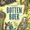 Het bizarre bottenboek | 9789047712008