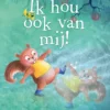 Ik hou ook van mij! | 9789044835960