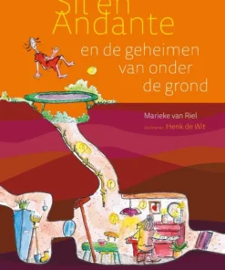Sil en Andante en de geheimen van onder de grond