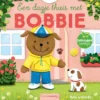 Een dagje thuis met Bobbie | 9789044835588 Een dagje thuis met Bobbie | 9789044835588